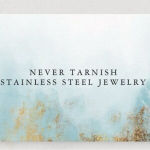Never Tarnish Stainless Steel Jewelry. Non-Tarnishing